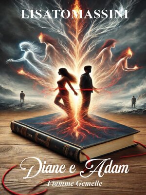cover image of Diane e Adam--Fiamme Gemelle